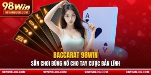 Baccarat 98WIN