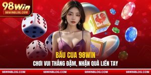 bầu cua 98win