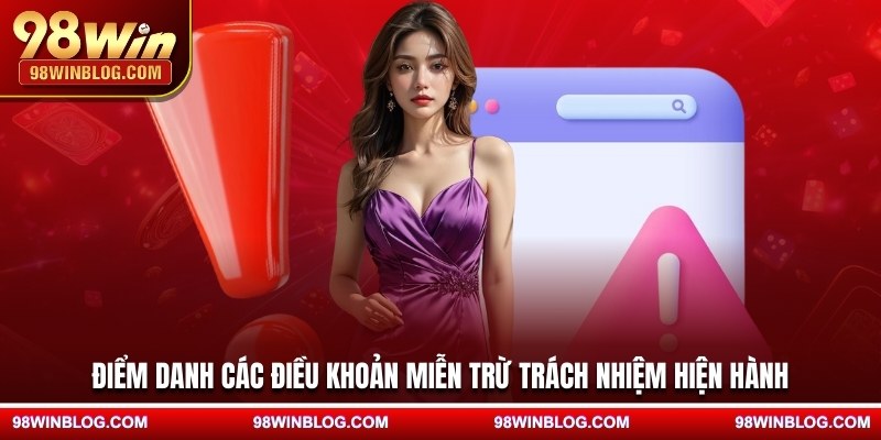 Điểm danh các điều khoản miễn trừ trách nhiệm hiện hành