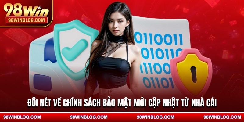 Đôi nét về chính sách bảo mật mới cập nhật từ nhà cái