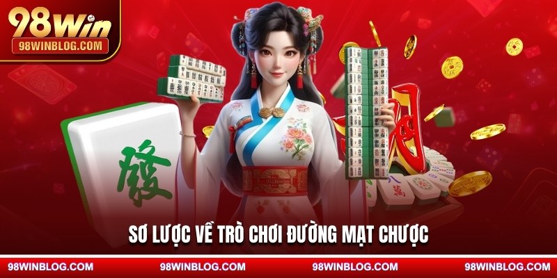 Sơ lược về trò chơi đường mạt chược